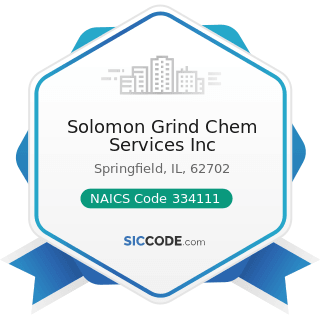 Solomon Grind Chem Services Inc - NAICS Code 334111 - Electronic Computer Manufacturing