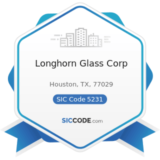 Longhorn Glass Corp - SIC Code 5231 - Paint, Glass, and Wallpaper Stores
