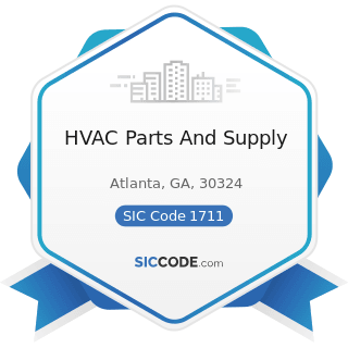 HVAC Parts And Supply - SIC Code 1711 - Plumbing, Heating and Air-Conditioning