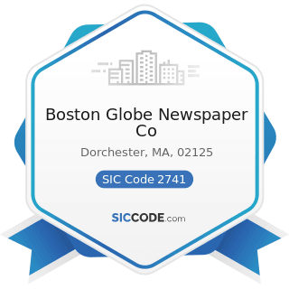Boston Globe Newspaper Co - SIC Code 2741 - Miscellaneous Publishing