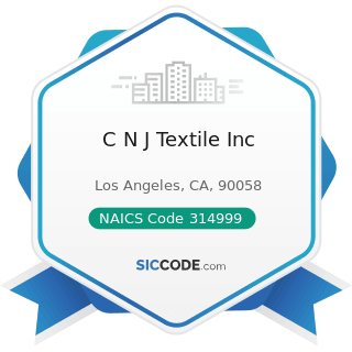 C N J Textile Inc - NAICS Code 314999 - All Other Miscellaneous Textile Product Mills