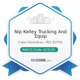 Nip Kelley Trucking And Equip - NAICS Code 423120 - Motor Vehicle Supplies and New Parts...