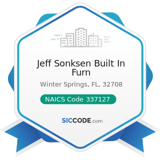 Jeff Sonksen Built In Furn - NAICS Code 337127 - Institutional Furniture Manufacturing