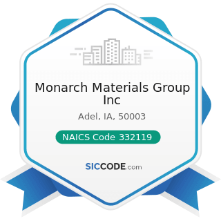 Monarch Materials Group Inc - NAICS Code 332119 - Metal Crown, Closure, and Other Metal Stamping...