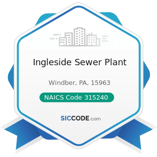 Ingleside Sewer Plant - NAICS Code 315240 - Women's, Girls', and Infants' Cut and Sew Apparel...