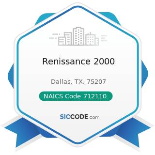 Renissance 2000 - NAICS Code 712110 - Museums