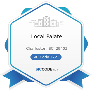 Local Palate - SIC Code 2721 - Periodicals: Publishing, or Publishing and Printing