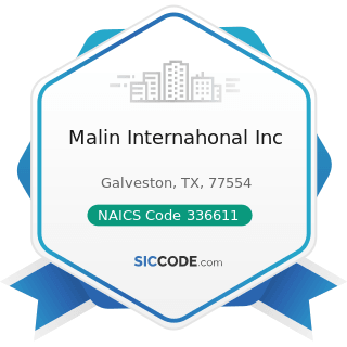 Malin Internahonal Inc - NAICS Code 336611 - Ship Building and Repairing