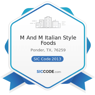 M And M Italian Style Foods - SIC Code 2013 - Sausages and Other Prepared Meats Products