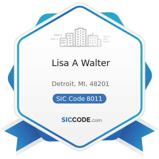 Lisa A Walter - SIC Code 8011 - Offices and Clinics of Doctors of Medicine