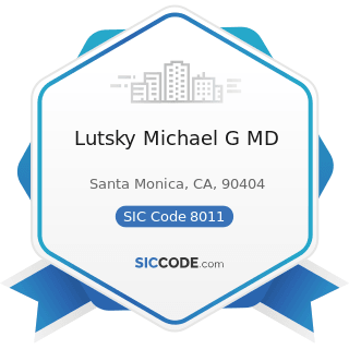 Lutsky Michael G MD - SIC Code 8011 - Offices and Clinics of Doctors of Medicine