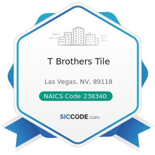 T Brothers Tile - NAICS Code 238340 - Tile and Terrazzo Contractors