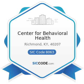 Center for Behavioral Health - SIC Code 8063 - Psychiatric Hospitals