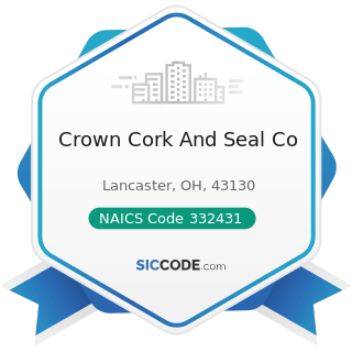 Crown Cork And Seal Co - NAICS Code 332431 - Metal Can Manufacturing