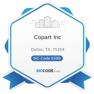 Copart Inc - SIC Code 5599 - Automotive Dealers, Not Elsewhere Classified