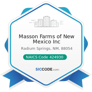 Masson Farms of New Mexico Inc - NAICS Code 424930 - Flower, Nursery Stock, and Florists'...