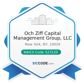 Och Ziff Capital Management Group, LLC - NAICS Code 523120 - Securities Brokerage