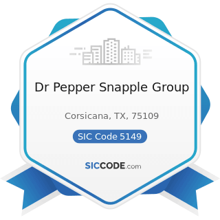 Dr Pepper Snapple Group - SIC Code 5149 - Groceries and Related Products, Not Elsewhere...