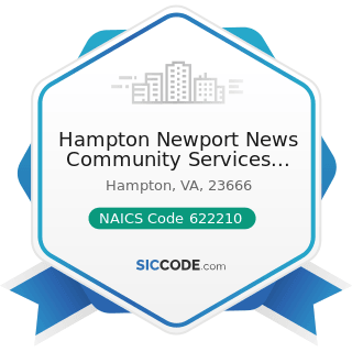 Hampton Newport News Community Services Board - NAICS Code 622210 - Psychiatric and Substance...