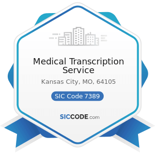 Medical Transcription Service - SIC Code 7389 - Business Services, Not Elsewhere Classified