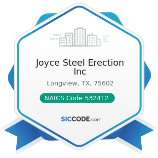 Joyce Steel Erection Inc - NAICS Code 532412 - Construction, Mining, and Forestry Machinery and...