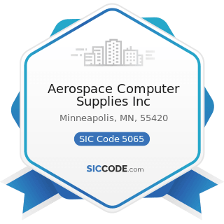 Aerospace Computer Supplies Inc - SIC Code 5065 - Electronic Parts and Equipment, Not Elsewhere...