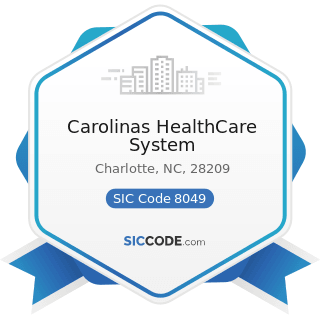 Carolinas HealthCare System - SIC Code 8049 - Offices and Clinics of Health Practitioners, Not...