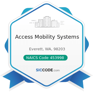 Access Mobility Systems - NAICS Code 453998 - All Other Miscellaneous Store Retailers (except...