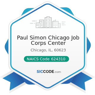 Paul Simon Chicago Job Corps Center - NAICS Code 624310 - Vocational Rehabilitation Services