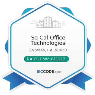 So Cal Office Technologies - NAICS Code 811212 - Computer and Office Machine Repair and...