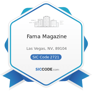 Fama Magazine - SIC Code 2721 - Periodicals: Publishing, or Publishing and Printing