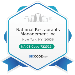 National Restaurants Management Inc - NAICS Code 722511 - Full-Service Restaurants