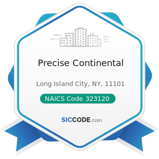 Precise Continental - NAICS Code 323120 - Support Activities for Printing