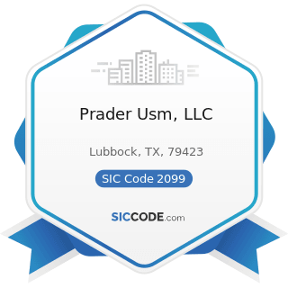 Prader Usm, LLC - SIC Code 2099 - Food Preparations, Not Elsewhere Classified