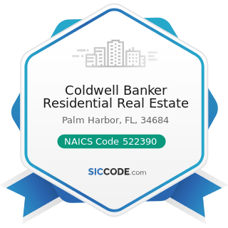 Coldwell Banker Residential Real Estate - NAICS Code 522390 - Other Activities Related to Credit...