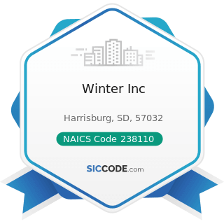 Winter Inc - NAICS Code 238110 - Poured Concrete Foundation and Structure Contractors