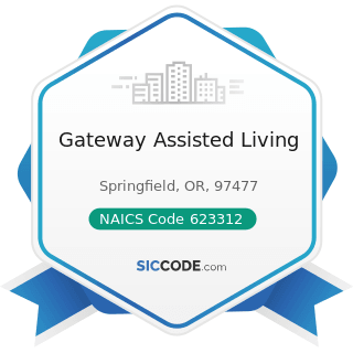 Gateway Assisted Living - NAICS Code 623312 - Assisted Living Facilities for the Elderly