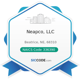 Neapco, LLC - NAICS Code 336390 - Other Motor Vehicle Parts Manufacturing