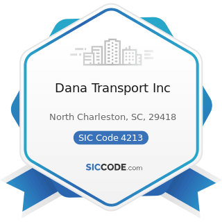 Dana Transport Inc - SIC Code 4213 - Trucking, except Local