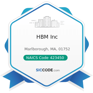 HBM Inc - NAICS Code 423450 - Medical, Dental, and Hospital Equipment and Supplies Merchant...
