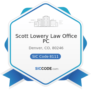 Scott Lowery Law Office PC - SIC Code 8111 - Legal Services