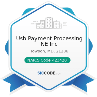 Usb Payment Processing NE Inc - NAICS Code 423420 - Office Equipment Merchant Wholesalers