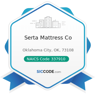 Serta Mattress Co - NAICS Code 337910 - Mattress Manufacturing