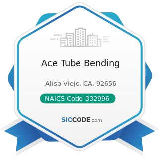 Ace Tube Bending - NAICS Code 332996 - Fabricated Pipe and Pipe Fitting Manufacturing