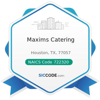 Maxims Catering - NAICS Code 722320 - Caterers