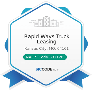 Rapid Ways Truck Leasing - NAICS Code 532120 - Truck, Utility Trailer, and RV (Recreational...