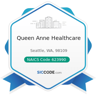 Queen Anne Healthcare - NAICS Code 623990 - Other Residential Care Facilities