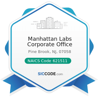 Manhattan Labs Corporate Office - NAICS Code 621511 - Medical Laboratories