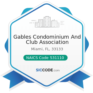 Gables Condominium And Club Association - NAICS Code 531110 - Lessors of Residential Buildings...