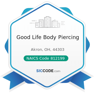Good Life Body Piercing - NAICS Code 812199 - Other Personal Care Services